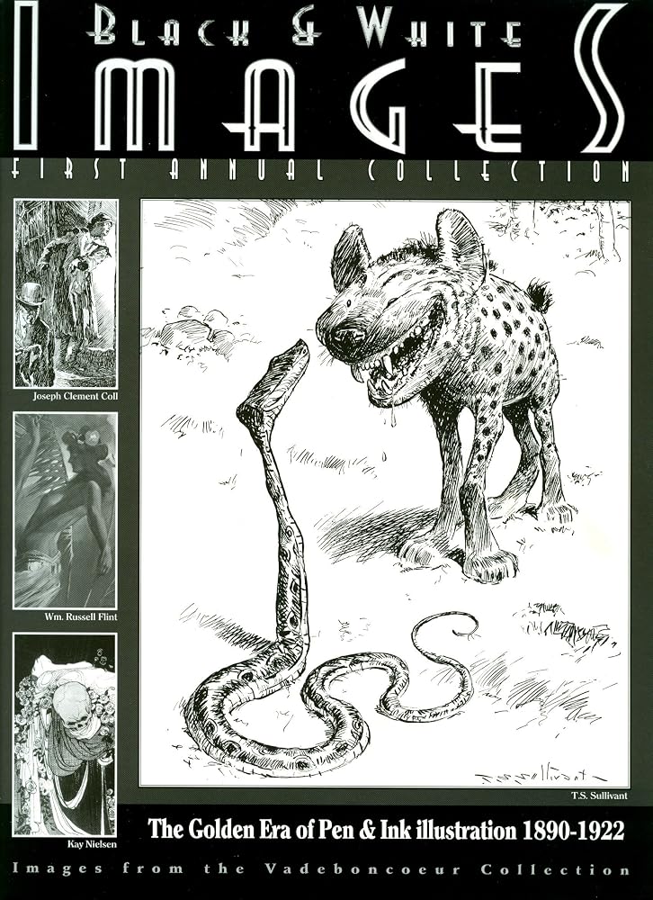 Black & White Images: The Golden Era of Pen & Ink Illustration 1890-1922, Images from the Vadenboncoeur Collection (First Annual Collection) cover image