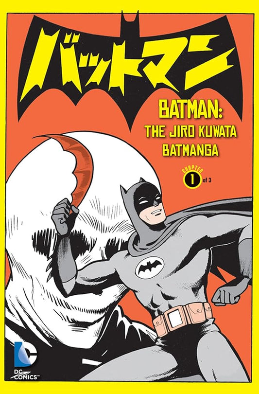 Batman: The Jiro Kuwata Batmanga Vol. 1: The Classic Manga Available in English in Its Entirety for the First Time! cover image