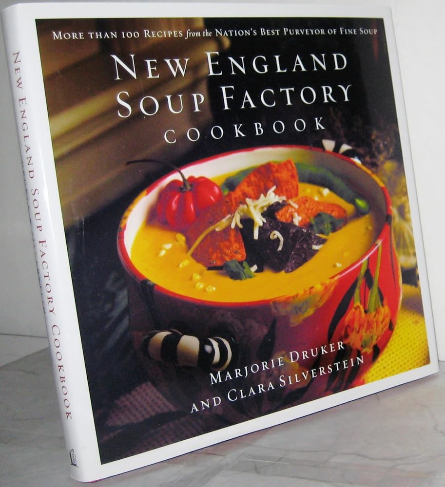New England Soup Factory Cookbook: More Than 100 Recipes from the Nation's Best Purveyor of Fine Soup cover image