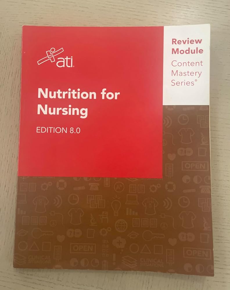 Nutrition for Nursing Edition 8.0 ATI Review Module Content Mastery Series cover image