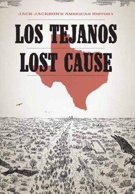Jack Jackson's American History: Los Tejanos & Lost Cause cover