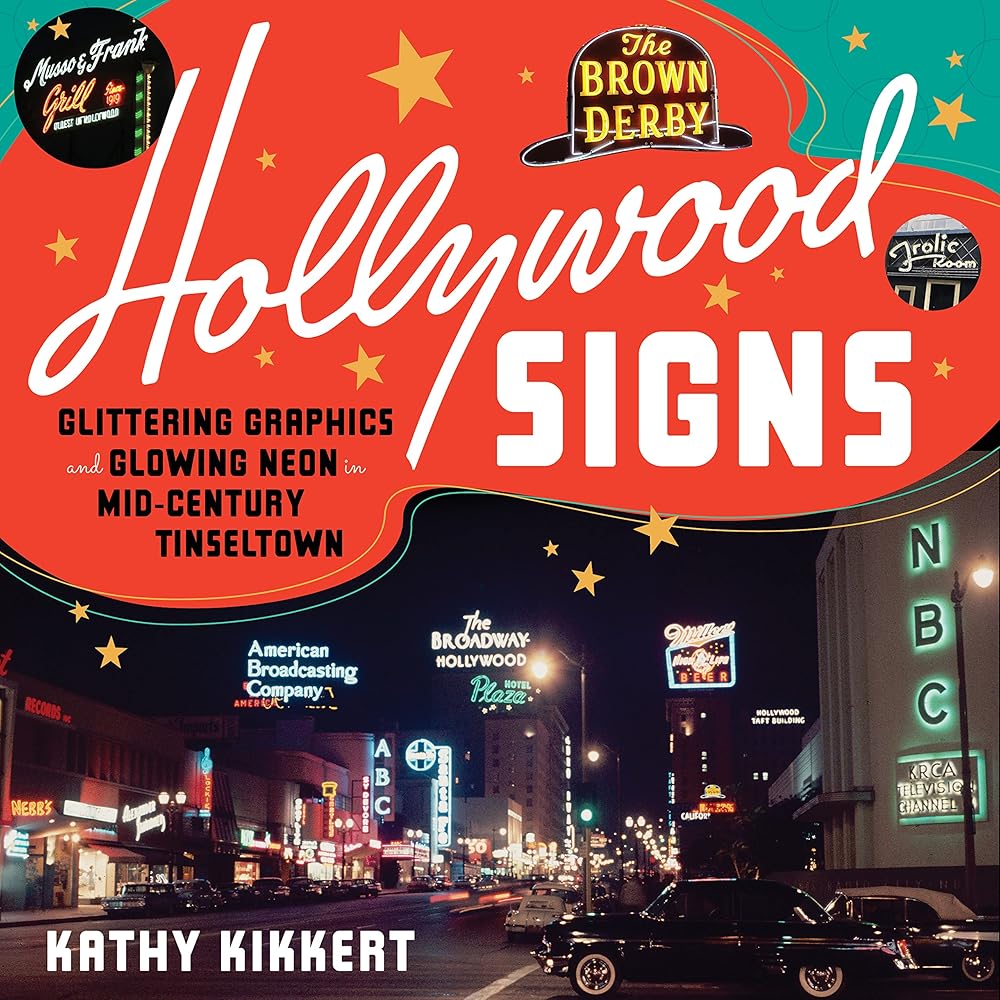 Hollywood Signs: Glittering Graphics and Glowing Neon in Mid-Century Tinseltown cover image