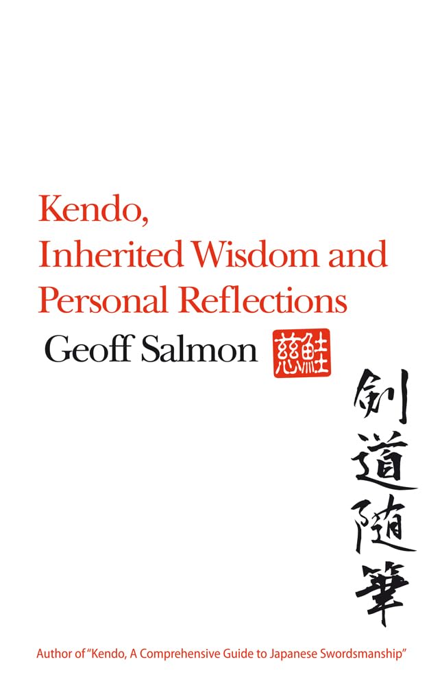Kendo,: Inherited Wisdom and Personal Reflections cover image