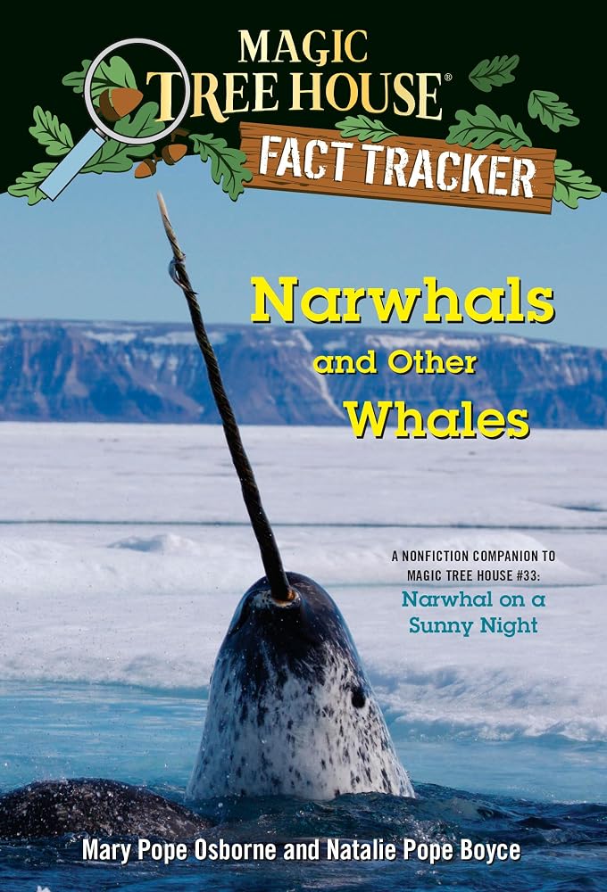 Narwhals and Other Whales: A nonfiction companion to Magic Tree House #33: Narwhal on a Sunny Night (Magic Tree House Fact Tracker) cover image