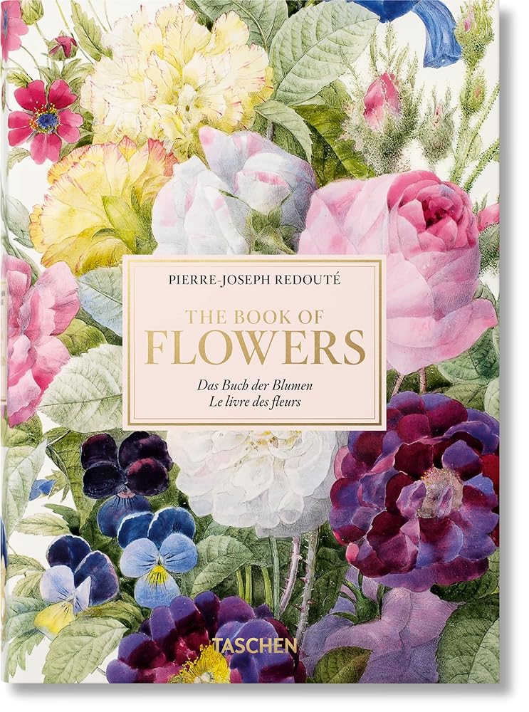 Redouté. The Book of Flowers. 45th Ed.: Das Buch der Blume / Le livre des fleurs (40th Edition) cover image