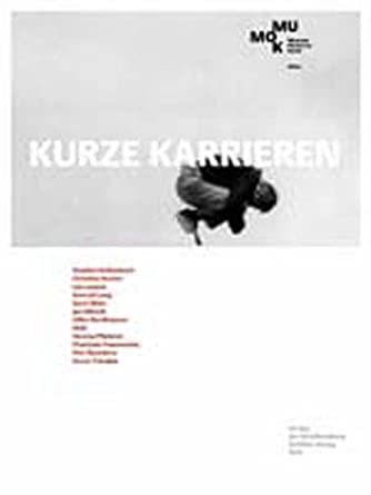Kurze Karrieren: Short Carreers. Dt. /Engl. cover image