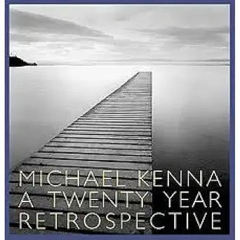 Michael Kenna: A Twenty-Year Retrospective cover image