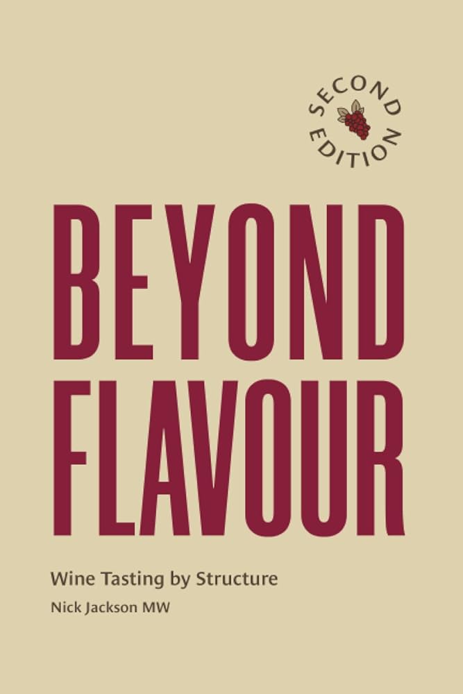 Beyond Flavour: Wine Tasting by Structure cover image