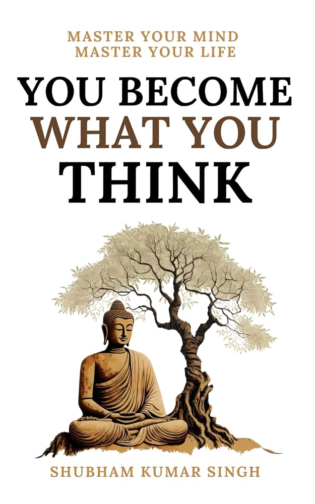 You Become What You think: Insights to Level Up Your Happiness, Personal Growth, Relationships, and Mental Health (Life Changing Insights) cover image