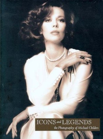 Icons and Legends: The Photography of Michael Childers