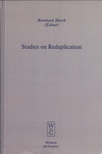 Studies on Reduplication (Empirical Approaches to Language Typology [Ealt])