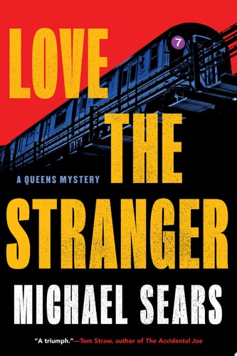 Love the Stranger (A Queens Mystery)