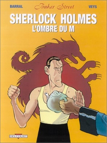 Baker Street T04: Sherlock Holmes et l'ombre du M
