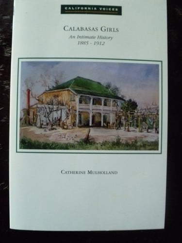 Calabasas Girls: An Intimate History, 1885-1912