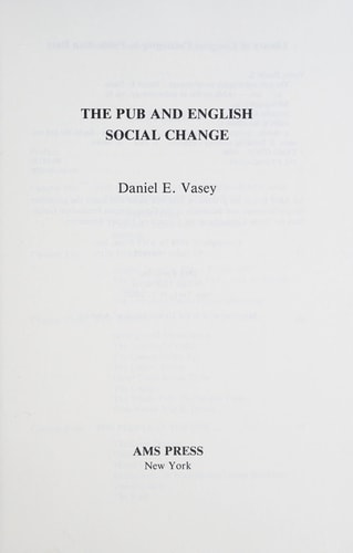 The Pub and English Social Change (Ams Studies in Anthropology)