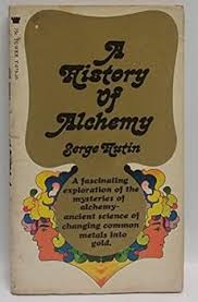 A History of Alchemy (A Tower book)