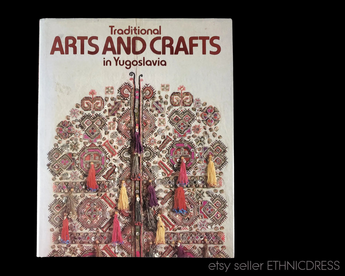 Traditional Arts and Crafts in Yugoslavia