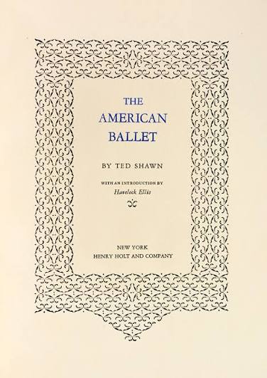 THE AMERICAN BALLET. With an Introduction by Havelock Ellis.