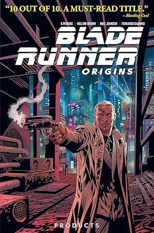 Blade Runner: Origins Vol. 1: Products (Graphic Novel)
