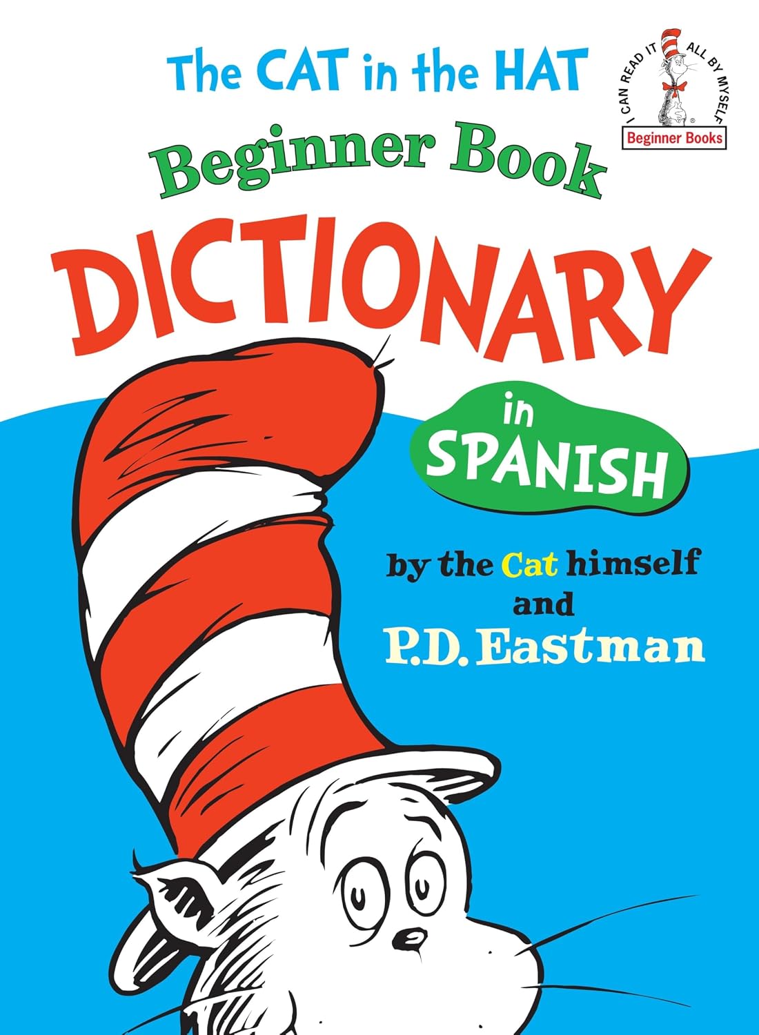 The Cat in the Hat Beginner Book Dictionary in Spanish (English and Spanish Edition)