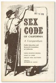 Sex Code of California. A Copendium.