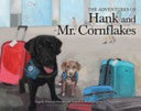The Adventures of Hank and Mr. Cornflakes cover