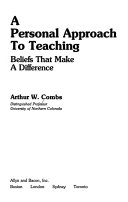 A Personal Approach to Teaching: Beliefs That Make a Difference cover