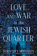 Love and War in the Jewish Quarter cover