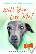 Will You Love Me?: The Rescue Dog That Rescued Me (Foster Tails) cover