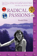 RADICAL PASSIONS: A memoir of revolution and healing cover