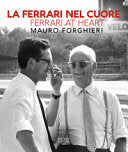 La Ferrari nel cuore. Mauro Forghieri. Ediz. italiana e inglese cover