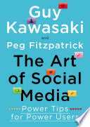 The Art of Social Media: Power Tips for Power Users cover