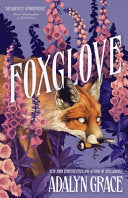 Foxglove: The thrilling and heart-pounding gothic fantasy romance sequel to Belladonna cover