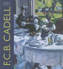 F.C.B. Cadell: The Life and Works of a Scottish Colourist 1883-1937 cover