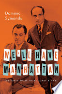 We'll Have Manhattan: The Early Work of Rodgers & Hart (Broadway Legacies) cover