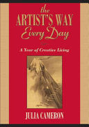 The Artist's Way Every Day: A Year of Creative Living cover