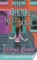The Ghoul Next Door: A Ghost Hunter Mystery cover