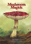 Mushroom Magick: A Visionary Field Guide cover