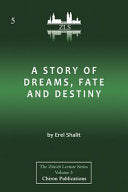 A Story of Dreams, Fate and Destiny [Zurich Lecture Series Edition] cover