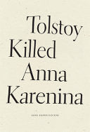 Tolstoy Killed Anna Karenina cover