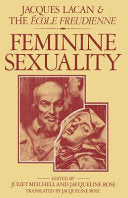 Feminine Sexuality: Jacques Lacan and the école freudienne cover