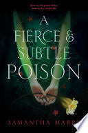 A Fierce and Subtle Poison cover