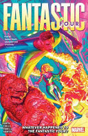 Fantastic Four By Ryan North Vol. 1: Whatever Happened To The Fantastic Four? cover