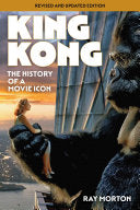 King Kong: The History of a Movie Icon cover