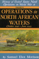 History of United States Naval Operations in World War II: Operations in North African Waters: October 1942 , June 1943 , Volume 2 cover