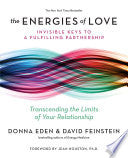 The Energies of Love: Invisible Keys to a Fulfilling Partnership cover