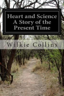 Heart and Science A Story of the Present Time cover