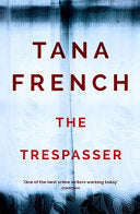 The Trespasser: Dublin Murder Squad. The gripping Richard & Judy Book Club 2017 thriller cover