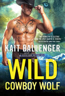 Wild Cowboy Wolf: Thrilling Shapeshifter Romance (Seven Range Shifters, 5) cover