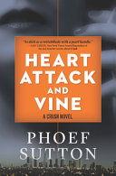 Heart Attack and Vine: A Crush Mystery (Crush Mysteries, 2) cover